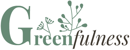 Greenfulness